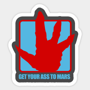 Get Your Ass to Mars Sticker